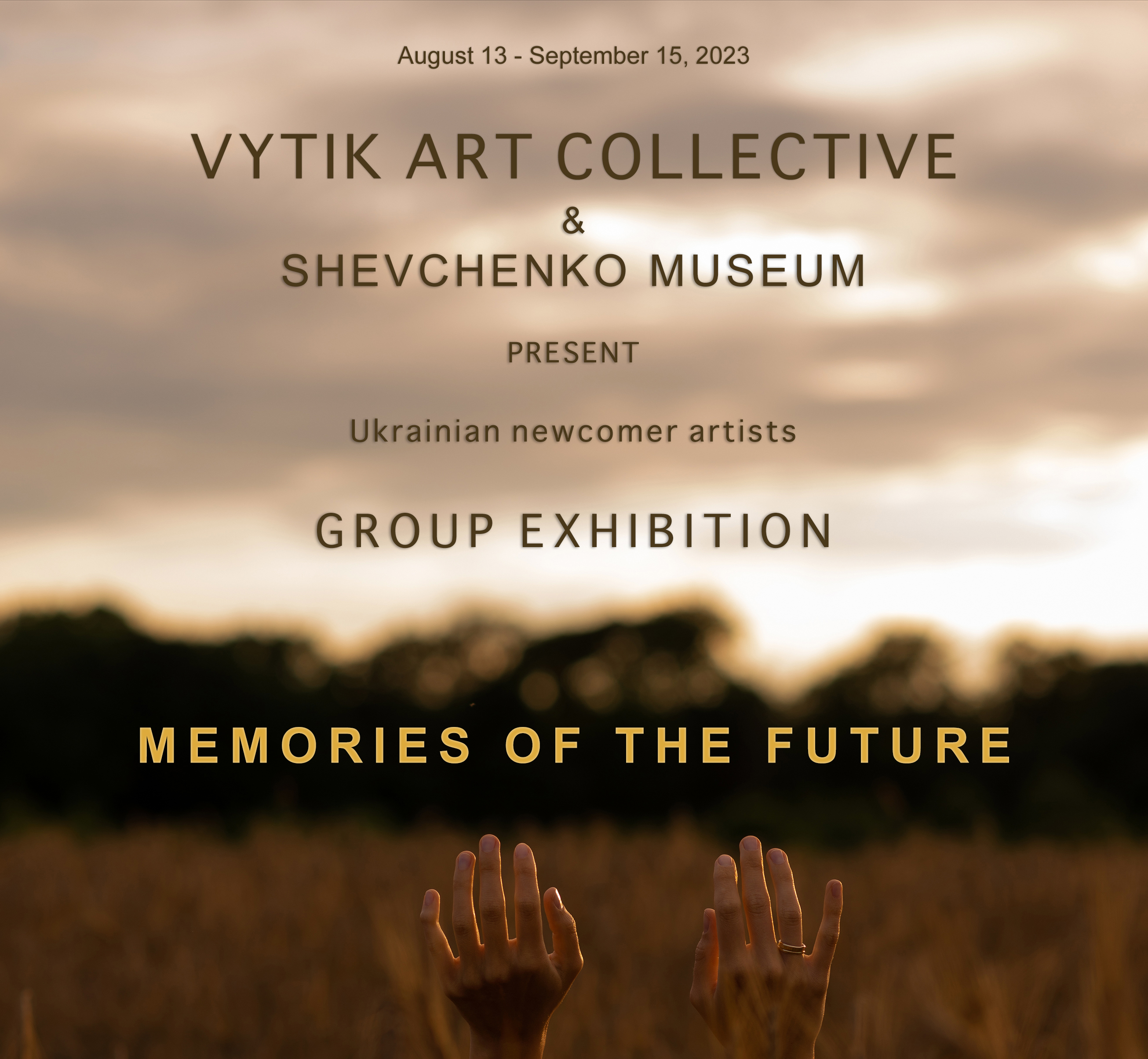 Memories of the Future Exhibition, August 13 - September 15, 2023